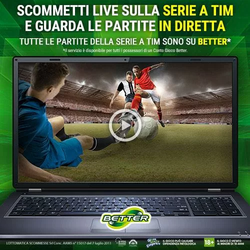 Scommesse live e partita in streaming? Da oggi con Better è possibile!