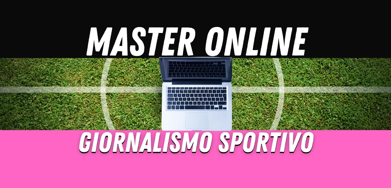 MASTER ONLINE GIORNALISMO SPORTIVO – SUMMER EDITION