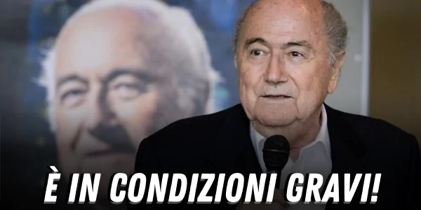 Joseph Blatter ricoverato in ospedale! L’ex presidente FIFA è in gravi condizioni