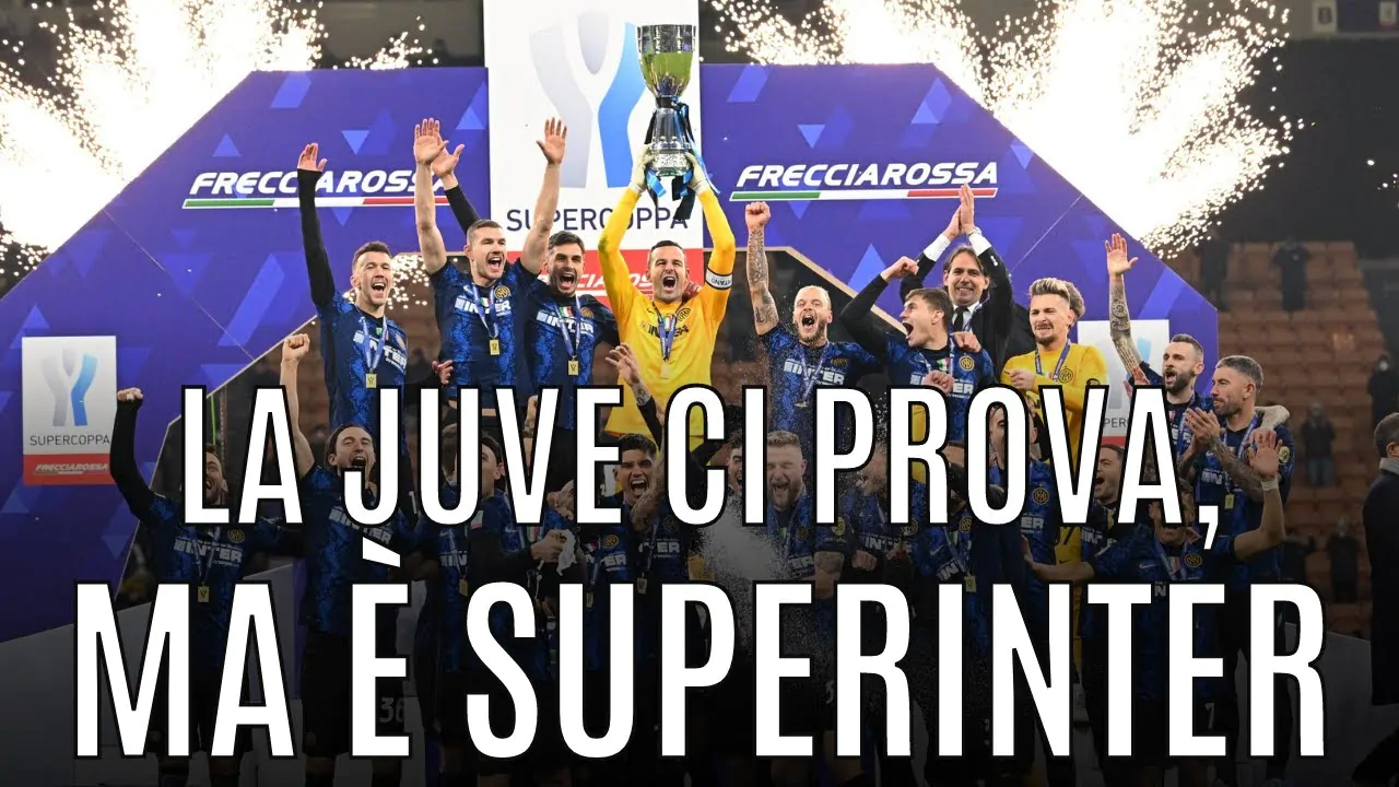 VIDEO | La JUVE non sfigura, ma l’INTER è SuperCampione: che Supercoppa è stata?