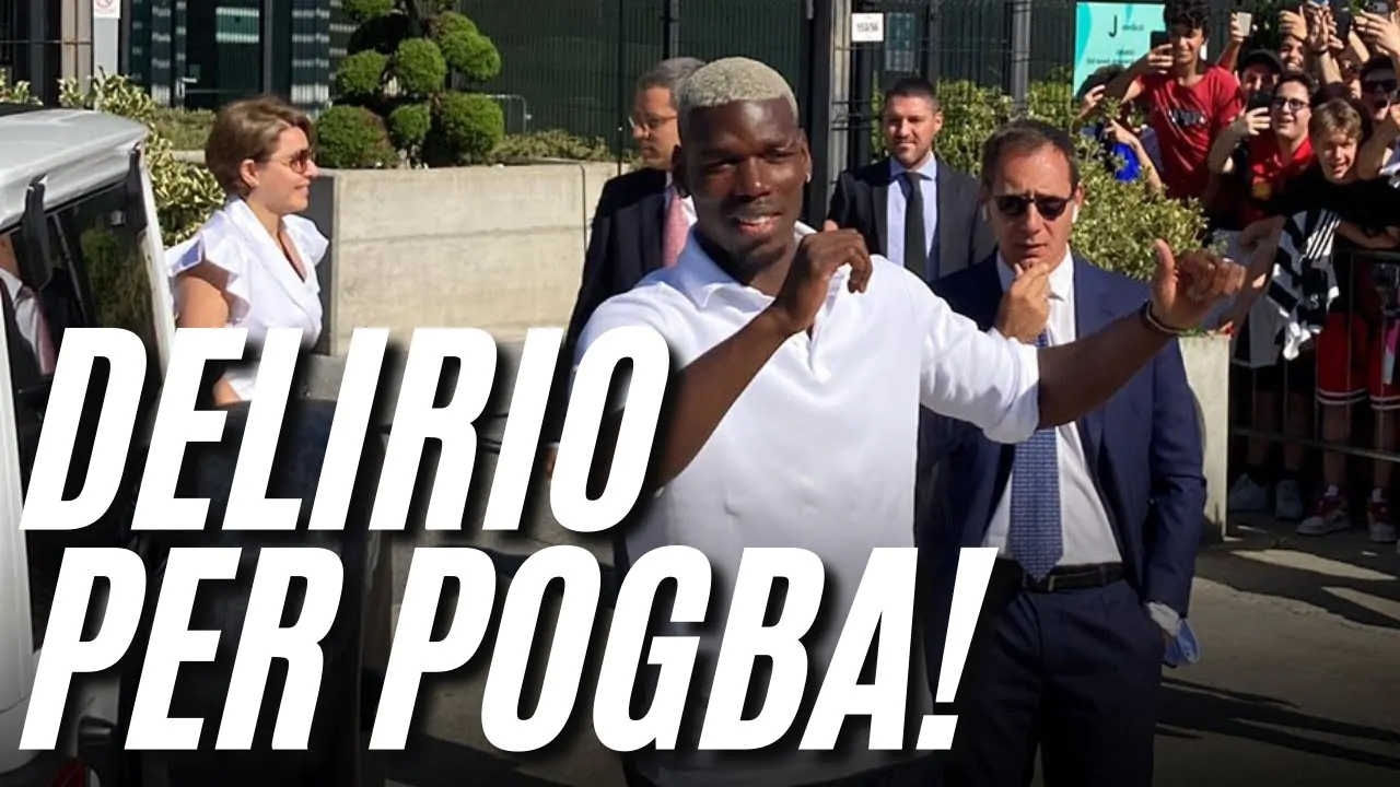 VIDEO | VISITE PER POGBA: ESPLODE LA TIFOSERIA BIANCONERA!