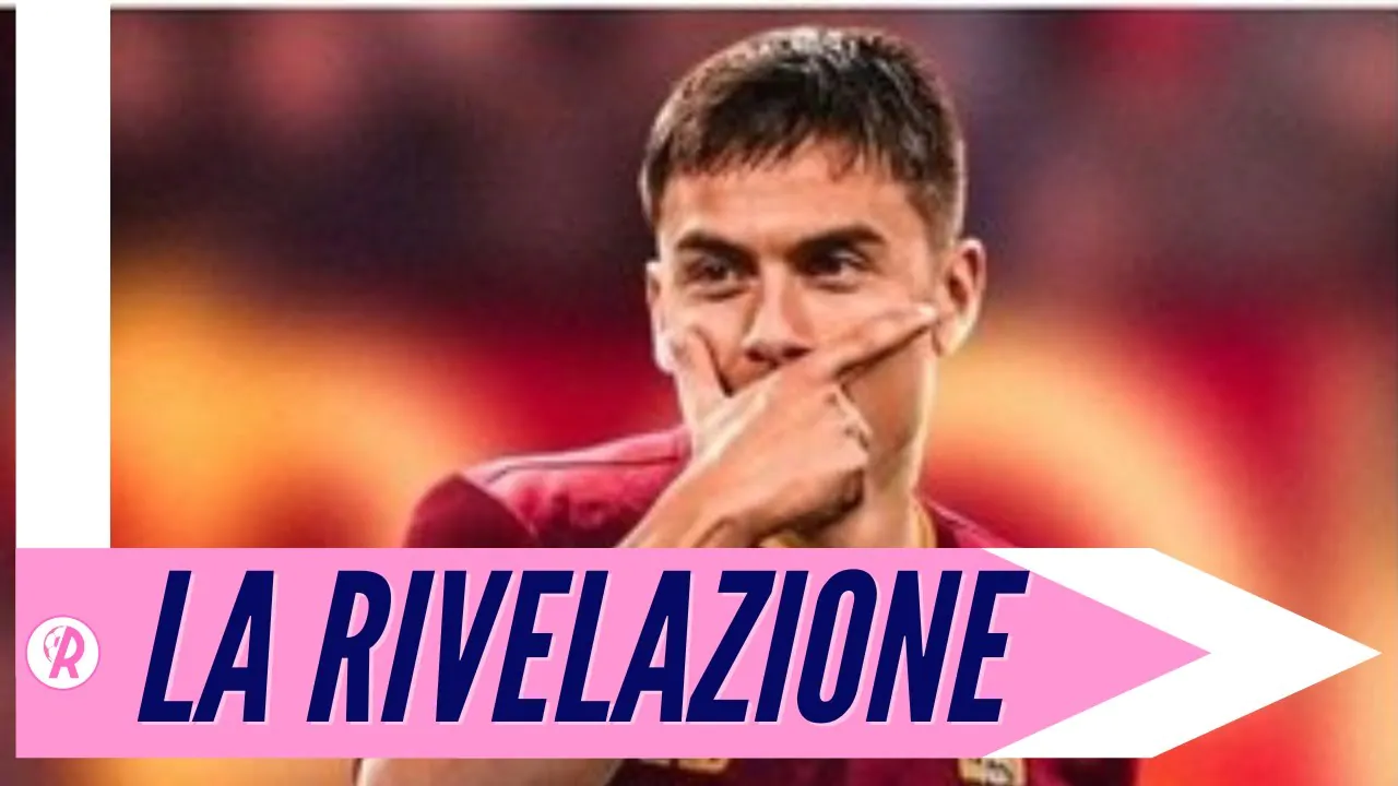 VIDEO | Dybala-Roma: spunta UNA CLAUSOLA nel contratto della Joya!