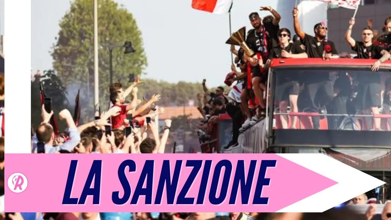 VIDEO | Festa Scudetto: MULTATI QUATTRO GIOCATORI DEL MILAN!