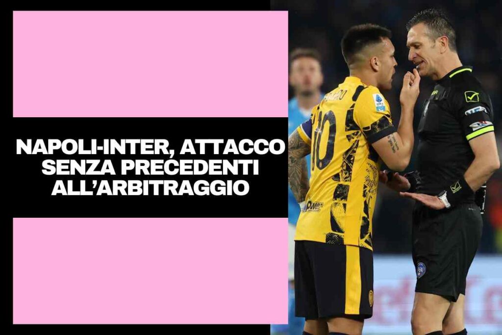 Lautaro Martinez a muso duro con Doveri durante Napoli-Inter